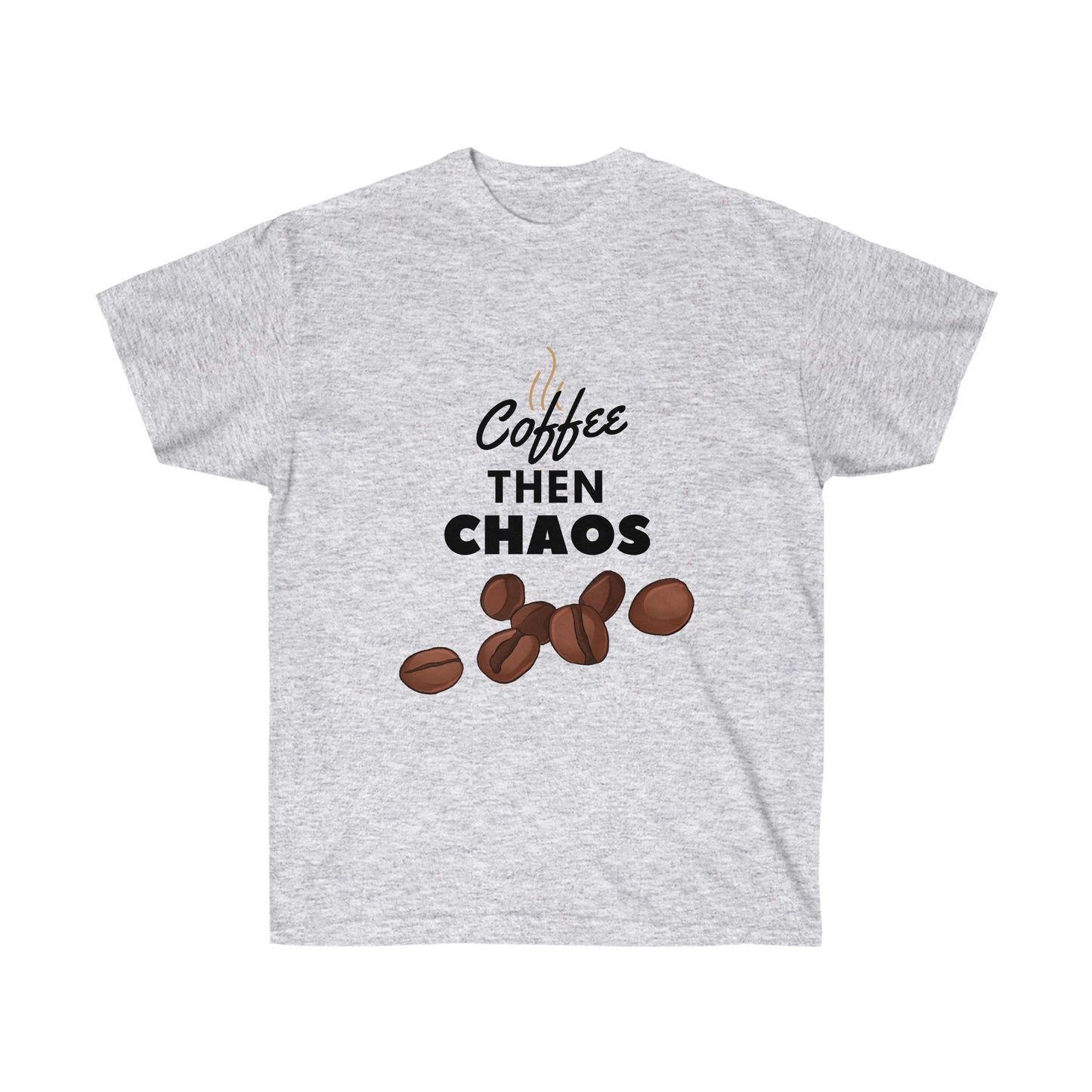 Unisex Ultra Cotton Tee - Coffee then Chaos