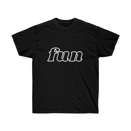 Unisex Ultra Cotton Tee fun - White Letters