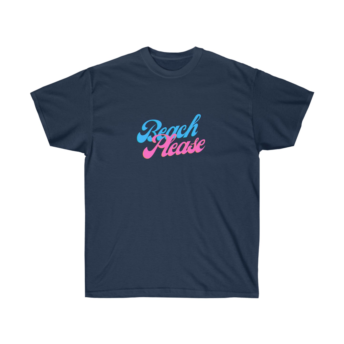 Unisex Ultra Cotton Tee Beach Please - Blue and Pink