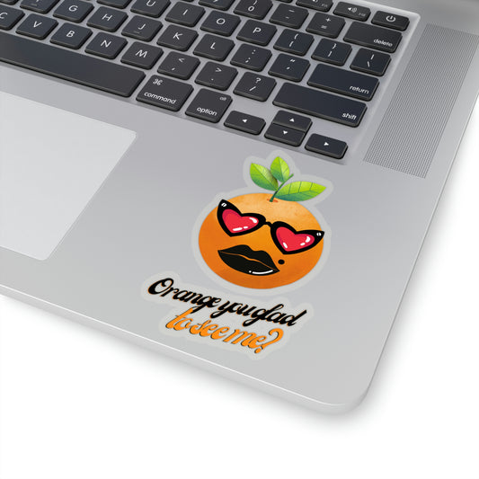 Kiss-Cut Stickers - Orange you glad to see me?, with catchphrase, 10pcs