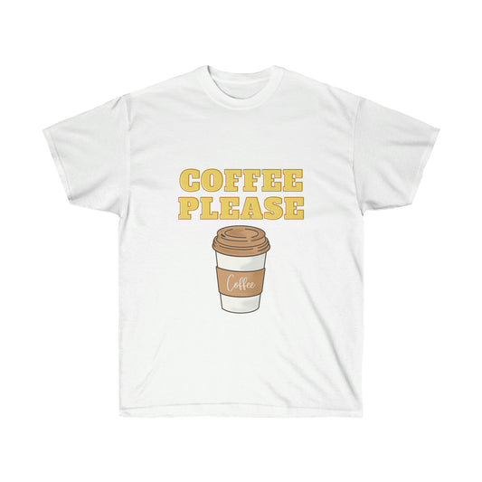 Unisex Ultra Cotton Tee - Coffee, Please