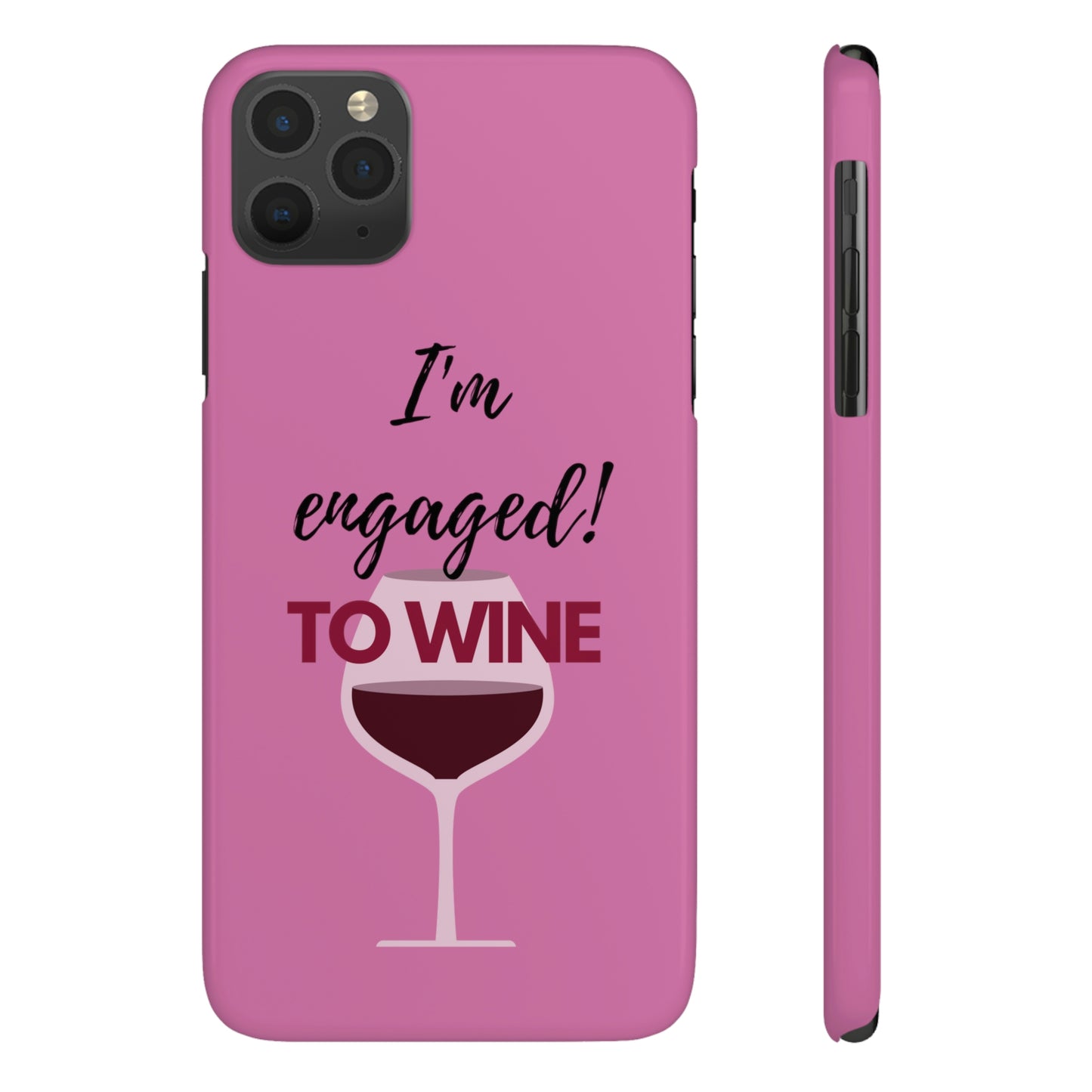 Slim Phone Cases, Case-Mate, I'm Engaged to Wine - Light Pink