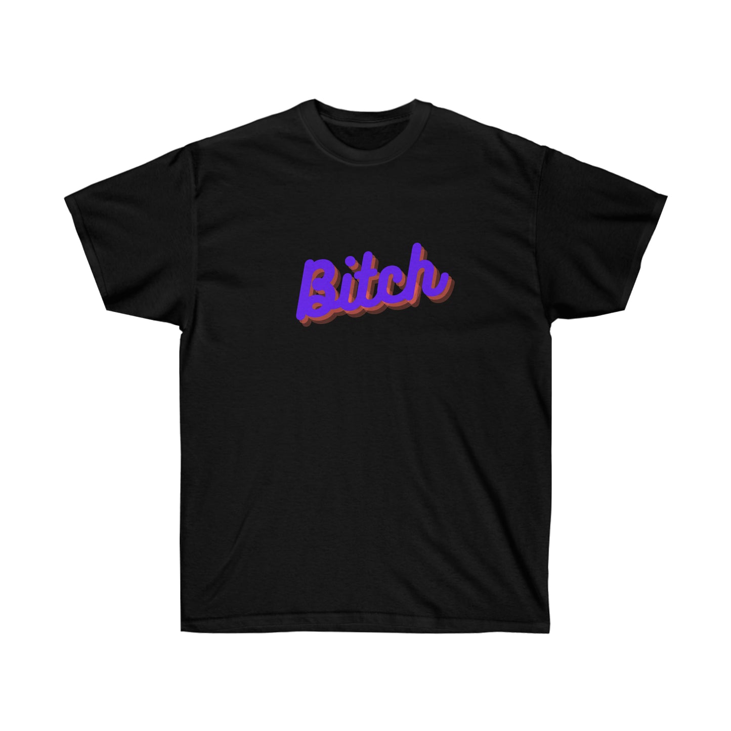 Unisex Ultra Cotton Tee Bitch - Neon Blue and Pink